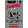 Maximum Damage: Hidden Secrets Behind Brutal Fighting Combinations