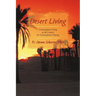 Desert Living: Contemplative Living as the Context for Contemplative Praying