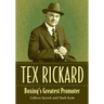 Tex Rickard: Boxing's Greatest Promoter