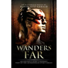 Wanders Far-An Unlikely Hero's Journey: Part of the Adirondack Spirit Series