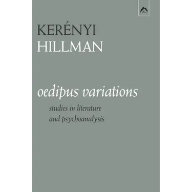 Oedipus Variations: Studies in Literature and Psychoanalysis