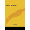 Out of the Night