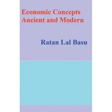 Economic Concepts Ancient and Modern