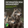 Information Risk Management: A Practitioner's Guide