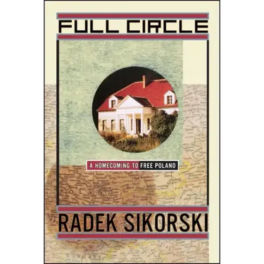 Full Circle: A Homecoming to Free Poland