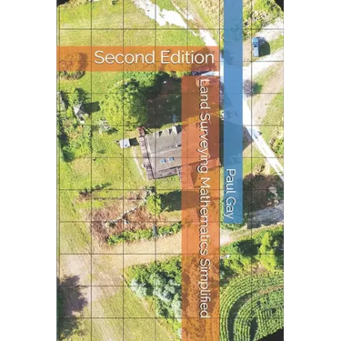 Land Surveying Mathematics Simplified: Second Edition