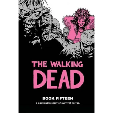 The Walking Dead Book 15