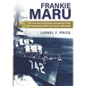 Frankie Maru: The true story behind the grounding of the USS Frank Knox (DDR-742) and its aftermath