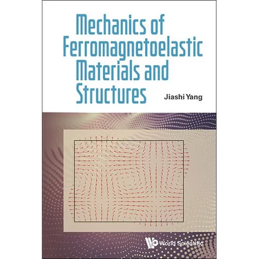 Mechanics of Ferromagnetoelastic Materials and Structures