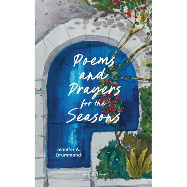 Poems and Prayers for the Seasons: A Guided Journal to Help You Pay Attention to the World Around You, the Life Within You, and Embrace the Gifts of E