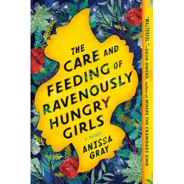 The Care and Feeding of Ravenously Hungry Girls