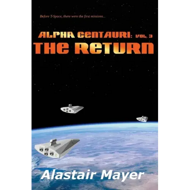 Alpha Centauri: The Return