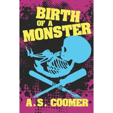 Birth of a Monster