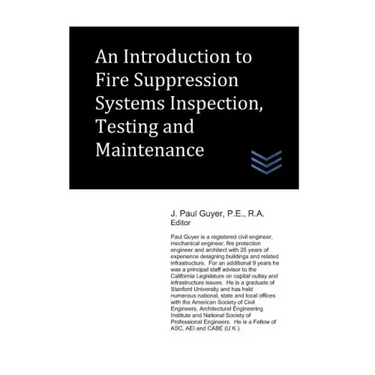 An Introduction to Fire Suppression Systems Inspection, Testing and Maintenance