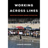 Working Across Lines: Resisting Extreme Energy Extraction