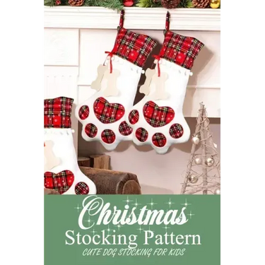 Christmas Stocking Pattern: Cute Dog Stocking for Kids: Gift for Christmas
