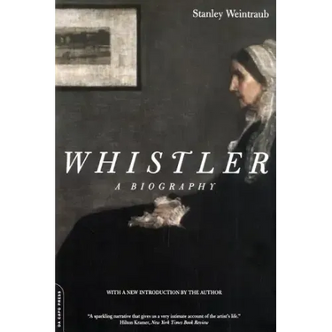 Whistler: A Biography