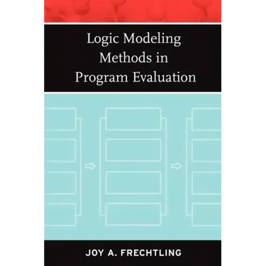 Logic Modeling Methods in Program Evaluation