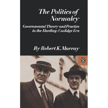The Politics of Normalcy