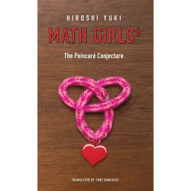 Math Girls 6: The Poincaré Conjecture