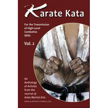 Karate Kata - Vol. 2: For the Transmission of High-Level Combative Skills