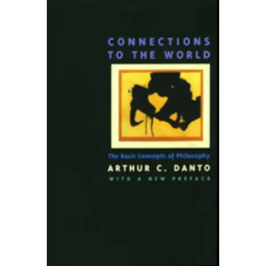 Connections to the World: The Basic Concepts of Philosophy