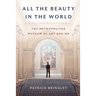 All the Beauty in the World: The Metropolitan Museum of Art and Me