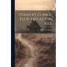 Poems by Currer, Ellis, and Acton Bell