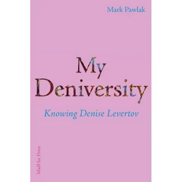 My Deniversity: Knowing Denise Levertov