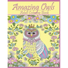 Amazing Owls: Adult Coloring Book Designs