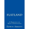 Flatland: A Romance of Many Dimensions
