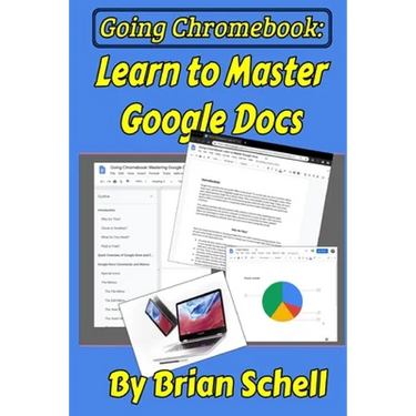 Going Chromebook: Learn to Master Google Docs