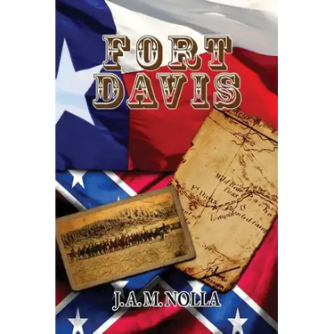 Fort Davis: Protector of the San Antonio-El Paso Road
