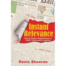 Instant Relevance: Using Today's Experiences to Teach Tomorrow's Lessons
