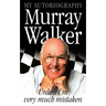 Murray Walker: Unless I'm Very Much Mistaken