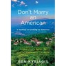 Don't Marry an American