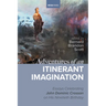 Adventures of an Itinerant Imagination: Essays Celebrating John Dominic Crossan on His Ninetieth Birthday