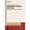 Modern China in Flux: Networks, Mobility, and Transformation