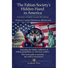 The Fabian Society's Hidden Hand in America