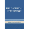 Philosophical Foundation: A Critical Analysis of Basic Beliefs, Second Edition