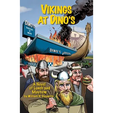 Vikings at Dino's: A Novel of Lunch and Mayhem