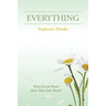 Everything: What If God Wants More Than Your Heart?
