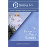 The Flight of the Wild Gander: A Skeleton Key Study Guide