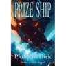 Prize Ship: A Positronic Book