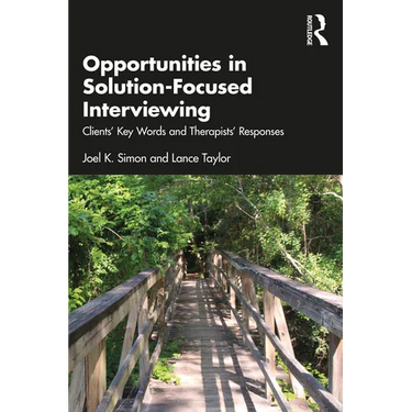 Opportunities in Solution-Focused Interviewing: Clients' Key Words and Therapists' Responses