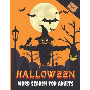 Halloween Word Search For Adults: Large Print Halloween Word Search Puzzle Activity Book for Adult and Teens with Solutions, Perfect for Giving A Spoo