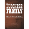 The Lucchese Family: A History of New York's Lucchese Mafia Family