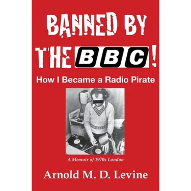 Banned By The BBC! How I Became a Radio Pirate