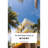The 500 Hidden Secrets of Miami