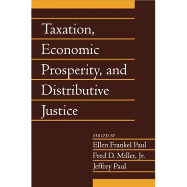 Taxation, Economic Prosperity, and Distributive Justice: Volume 23, Part 2